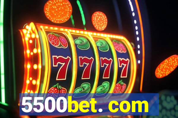 5500bet. com